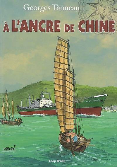 Livrenpoche : À l'ancre de Chine - Georges Tanneau - Livre