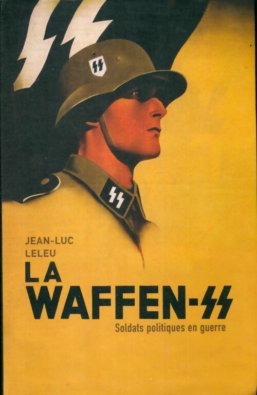 Livrenpoche : La waffen SS - Jean-Luc Leleu - Livre