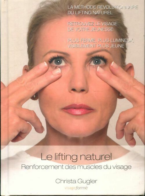 Le lifting naturel - Christa Gugler -  Visage forme - Livre