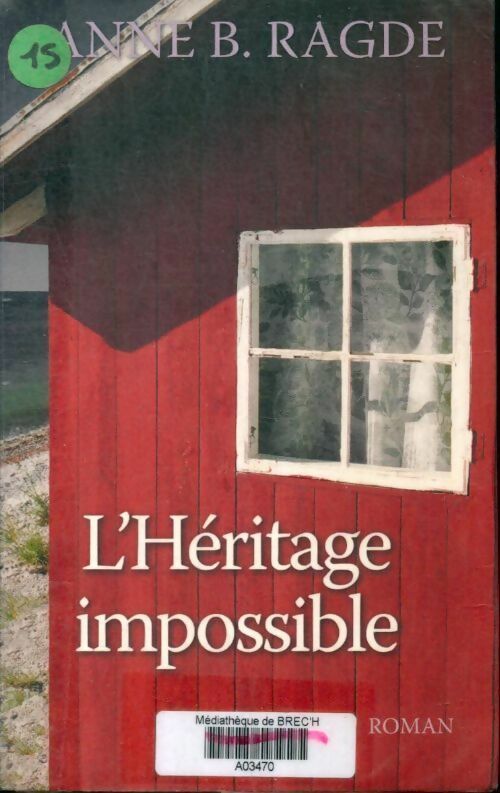 Livrenpoche : L'héritage impossible - Anne B. Ragde - Livre