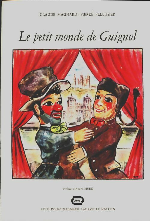 Livrenpoche : Le petit monde de Guignol - Claude Magnard - Livre