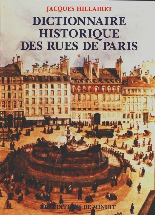 Livrenpoche : Dictionnaire historique des rues de Paris en 2 volumes - Jacques Hillairet - Livre