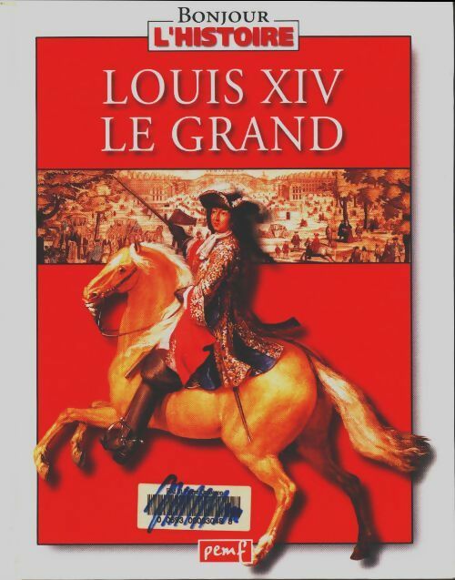 Livrenpoche : Louis XIV le grand - Karine Delobbe - Livre