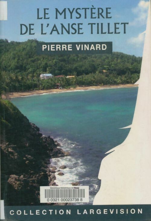 Livrenpoche : Le mystère de l'anse Tillet - Pierre Vinard - Livre