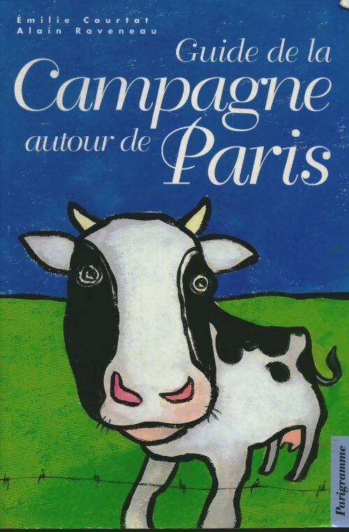 Livrenpoche : Guide de la campagne autour de Paris - Emilie Courtat - Livre