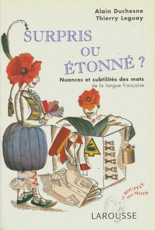 Livrenpoche : Surpris ou étonné : Nuances et subtilités des mots de la langue française - Thierry Alain; Leguay - Livre