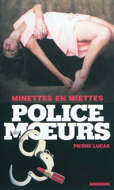 Livrenpoche : Minettes en miettes - Pierre Lucas - Livre