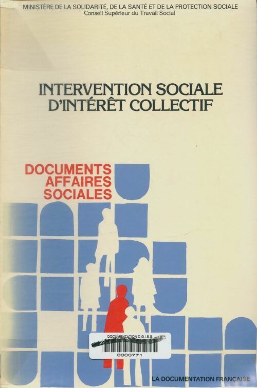 Livrenpoche : Intervention sociale d'intérêt collectif - De La Santé Et De La Protection Sociale Ministère De La Solidarité - Livre
