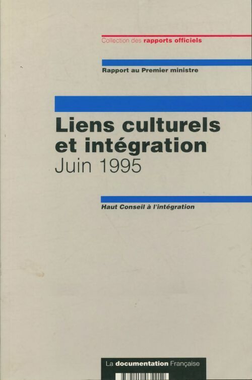 Liens culturels et intégration - Collectif -  Collection des rapports officiels - Livre