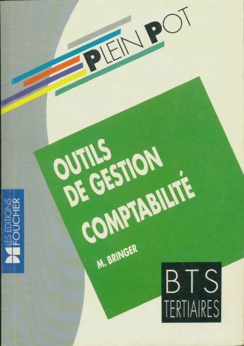 Livrenpoche : Outils de gestion comptabilité BTS tertiaires - M. Bringer - Livre