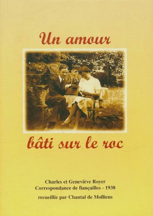 Livrenpoche : Un amour bâti sur le roc - Chantal De Molliens - Livre