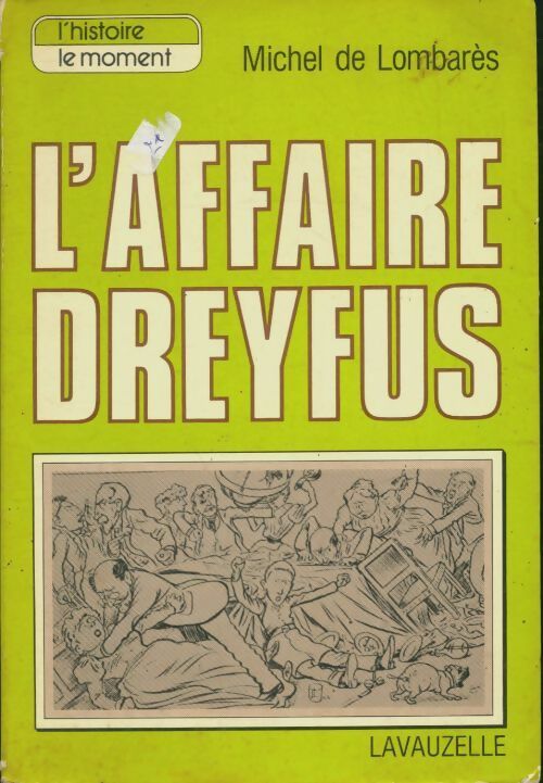 Livrenpoche : L'affaire Dreyfus - Michel De Lombarès - Livre