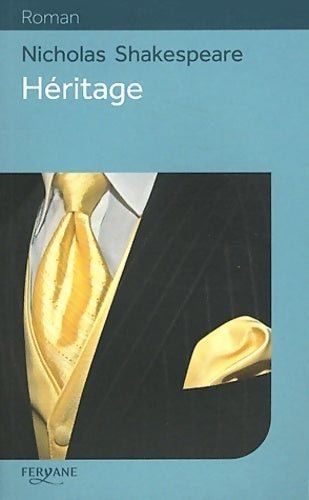 Livrenpoche : Héritage - Nicholas Shakespeare - Livre