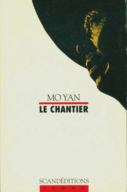 Livrenpoche : Le chantier - Yan Mo - Livre