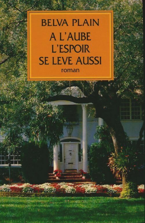 Livrenpoche : A l'aube, l'espoir se lève aussi - Belva Plain - Livre