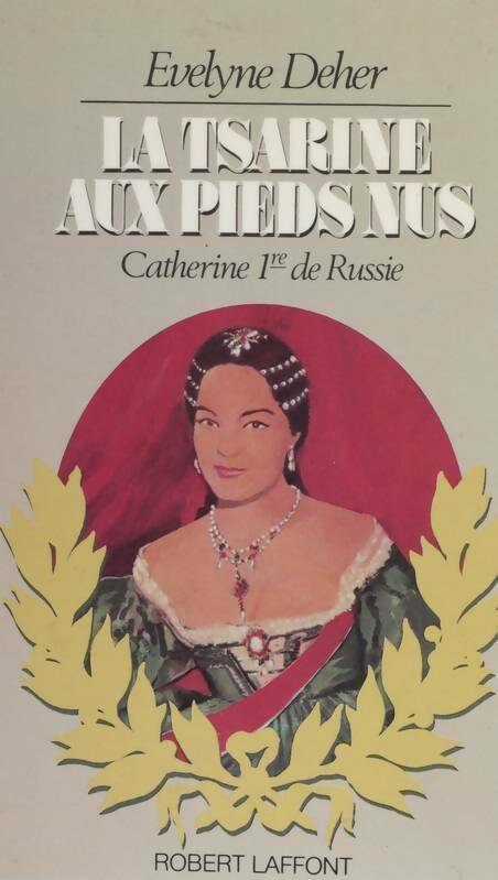 Livrenpoche : La tsarine aux pieds nus - Evelyne Deher - Livre