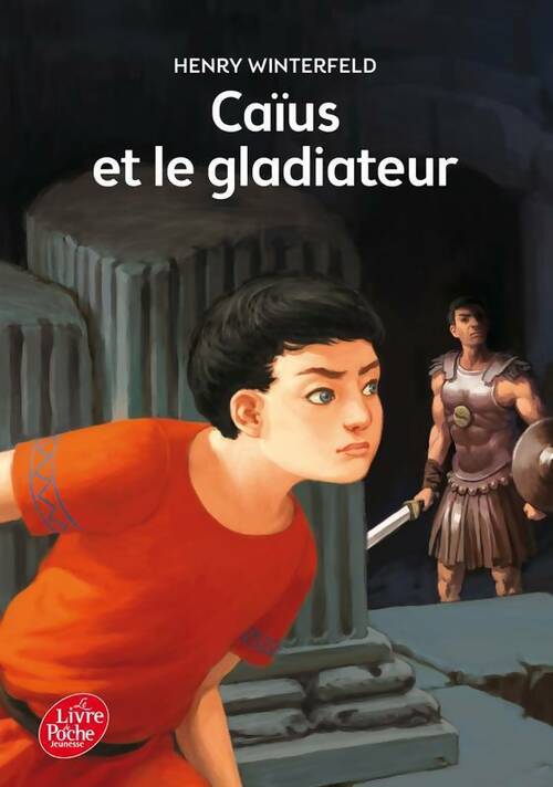 Livrenpoche : Caïus et le gladiateur - Henry Winterfeld - Livre
