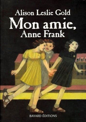 Livrenpoche : Mon amie, Anne Frank - Alison-Leslie Gold - Livre