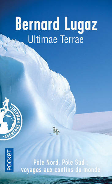 Livrenpoche : Ultimae terrae - Bernard Lugaz - Livre