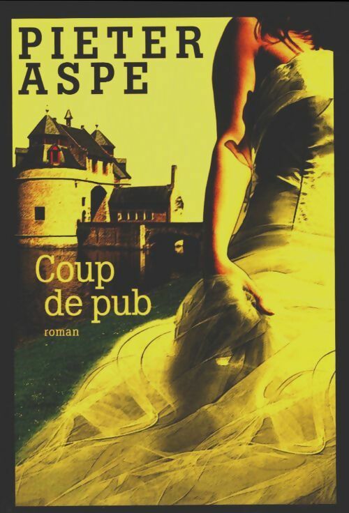 Coup de pub - Pieter Aspe - Livre