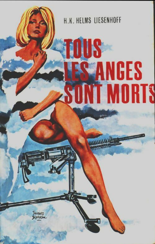 Livrenpoche : Tous les anges sont morts - K.H. Helms-Liesenhoff - Livre