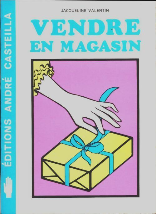 Livrenpoche : Vendre en magasin - Jacqueline Valentin - Livre