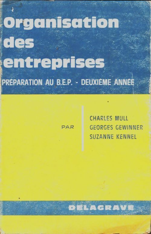 Livrenpoche : Organisation des entreprises BEP 2 - Charles Mull - Livre