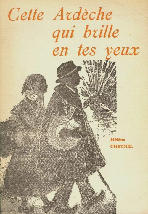 Livrenpoche : Cette Ardèche qui brille en tes yeux - Hélène Cheynel - Livre