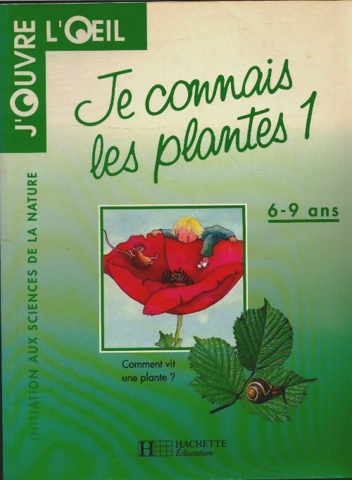 Livrenpoche : Je connais les plantes Tome I - Thievant - Livre