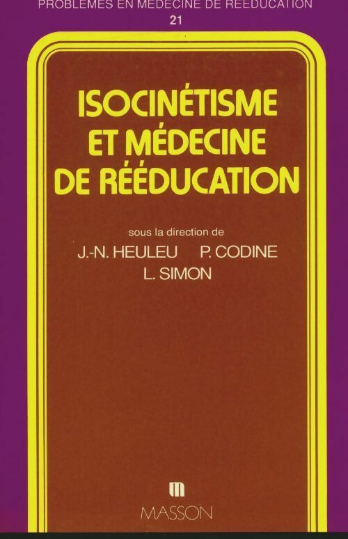 Livrenpoche : Isocinétisme et Médecine de rééducation - Jean-Noël Heuleu - Livre