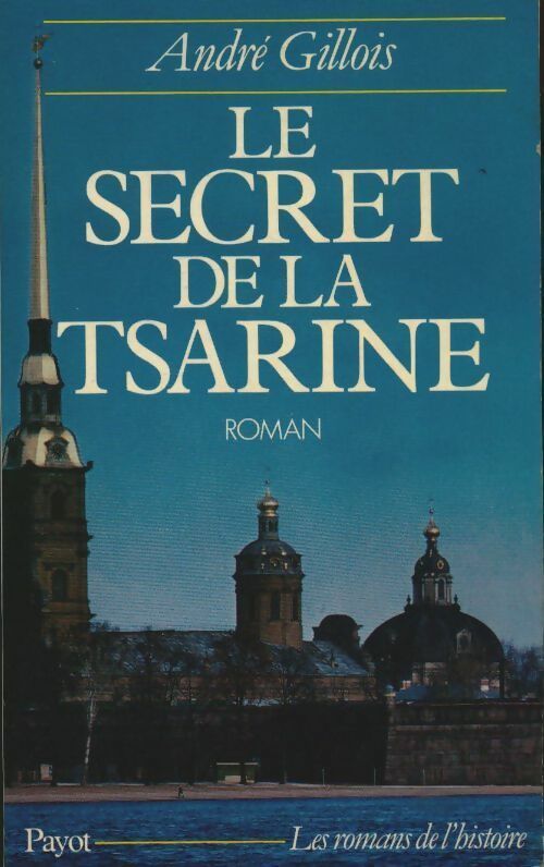 Livrenpoche : Le secret de la tsarine - André Gillois - Livre