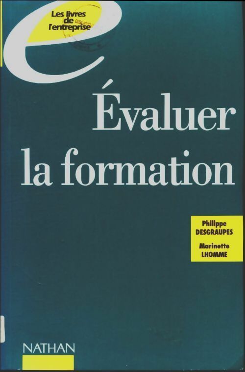 Livrenpoche : Évaluer la formation. L'évaluation par les outils de l'assurance qualité - Christian Pierrat - Livre
