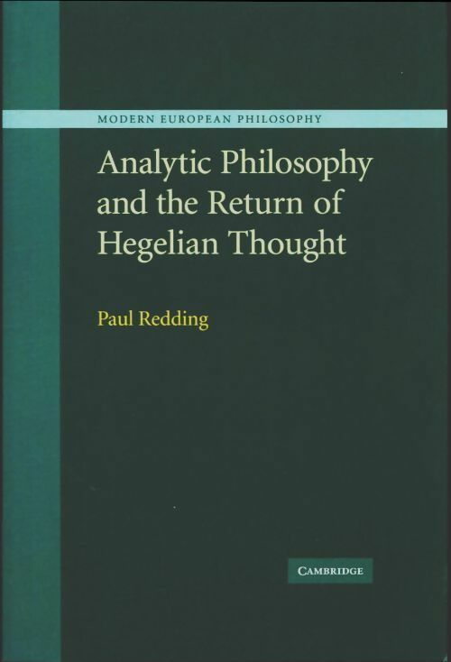 Livrenpoche : Analytic philosophy and the return of hegelian thought - Paul Redding - Livre