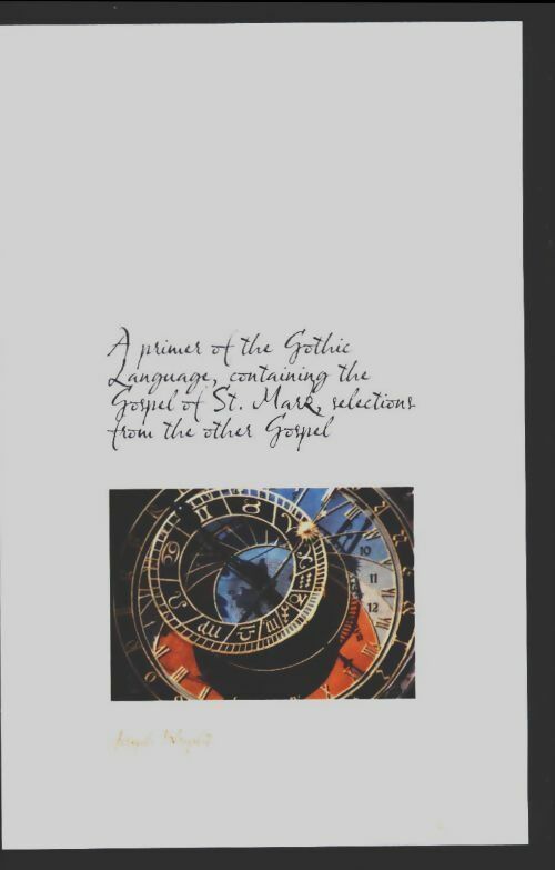 Livrenpoche : A primer of the gothic language containing the gospel of st. Mark selections from the other gospel - Joseph Wright - Livre