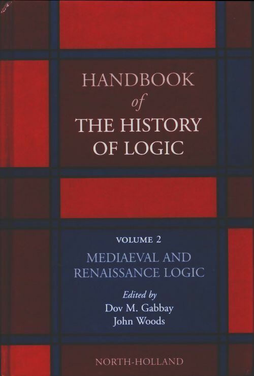 Livrenpoche : Handbook of the history of logic volume 2 : Mediaeval and renaissance logic - Dov M. Gabbay - Livre