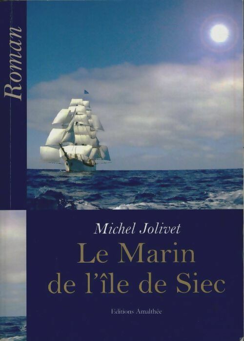 Livrenpoche : Le marin de l'ile de Siec - Michel Jolivet - Livre