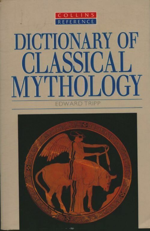 Livrenpoche : Dictionary of Classical mythology - Edward Tripp - Livre