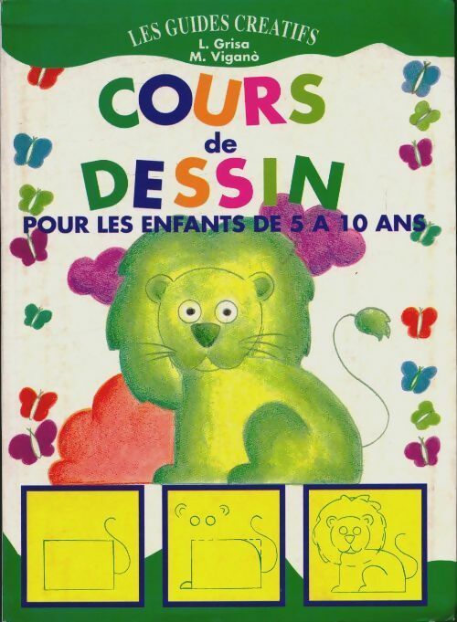 Livrenpoche : Cours de dessin pour les enfants de 5 à 10 ans - Liliana Grisa - Livre