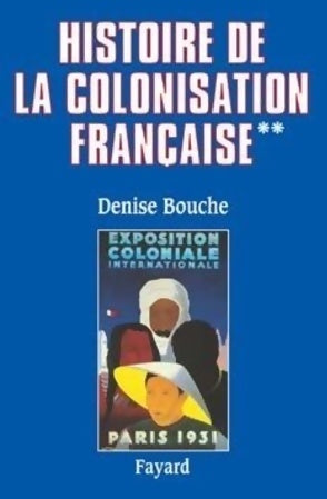 Livrenpoche : Histoire de la colonisation française Tome II - Denise Bouche - Livre