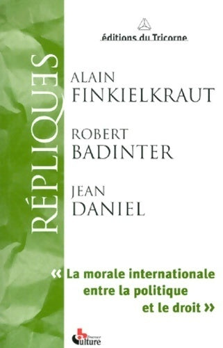 Livrenpoche : La Morale internationale entre la politique et le droit - Alain Finkielkraut - Livre