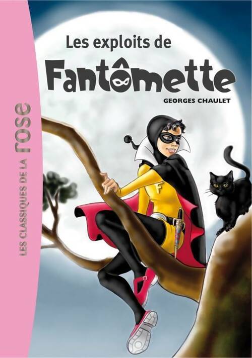 Livrenpoche : Les exploits de Fantômette - Georges Chaulet - Livre