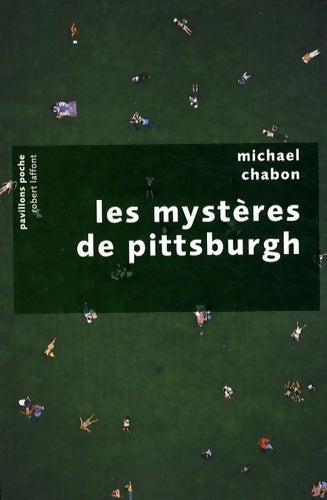 Livrenpoche : Les mystères de Pittsburgh - Michel Chabon - Livre