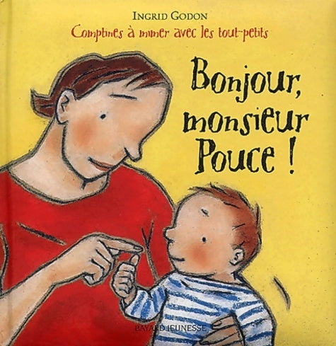 Livrenpoche : Bonjour monsieur pouce ! - Ingrid Godon - Livre