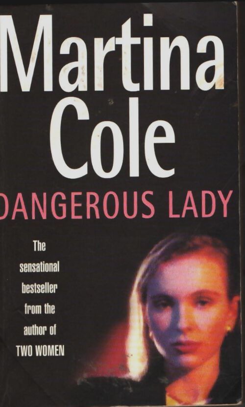 Dangerous lady - Martina Cole - Livre