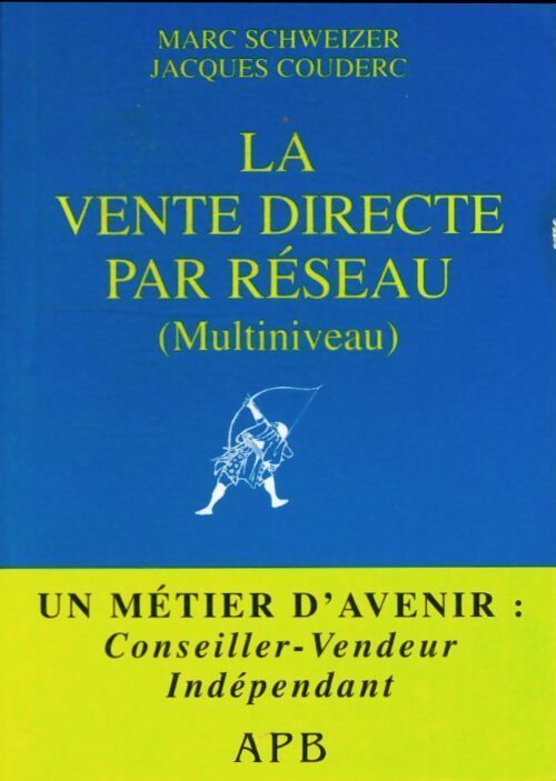 Livrenpoche : La vente directe par réseau (multiniveau) - Couderc Schweizer - Livre