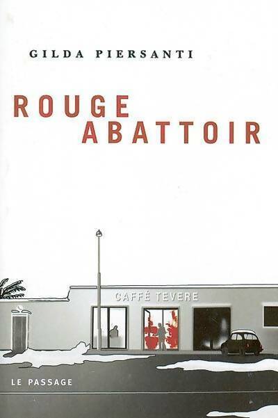 Livrenpoche : Rouge abattoir - Gilda Piersanti - Livre