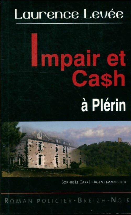 Livrenpoche : Impair et cash à Plérin - Laurence Levée - Livre
