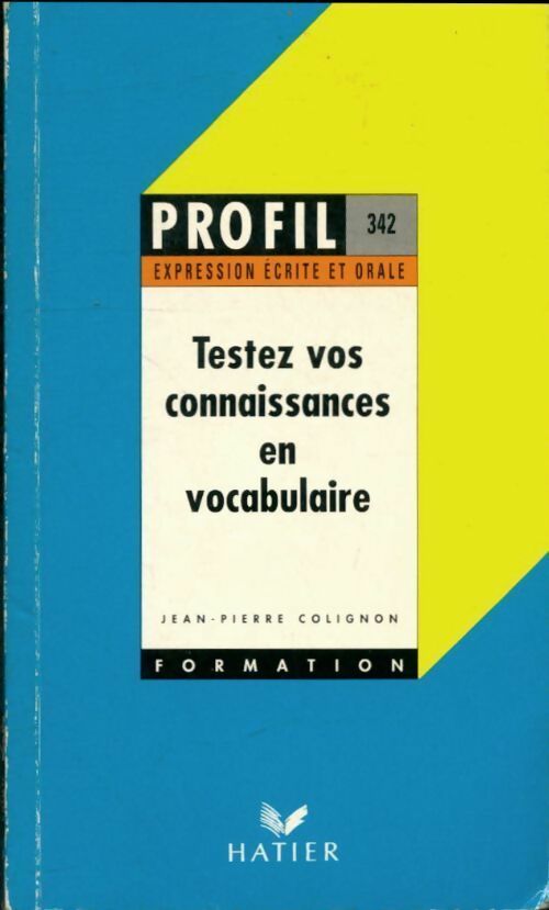Livrenpoche : Testez vos connaissances en vocabulaire - Jean-Pierre Colignon, J. -P Colignon - Livre