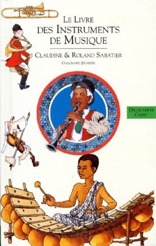 Livrenpoche : Le livre des instruments de musique - Roland Sabatier - Livre