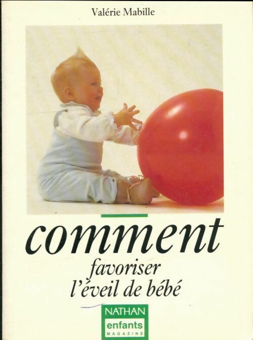 Livrenpoche : Comment favoriser l'éveil de bébé - Valérie Mabille - Livre